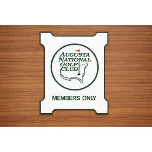 Augusta National Members Only Sign Golf Club 2 Options Available